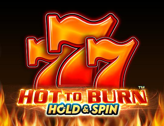 Hot to Burn Hold and Spin